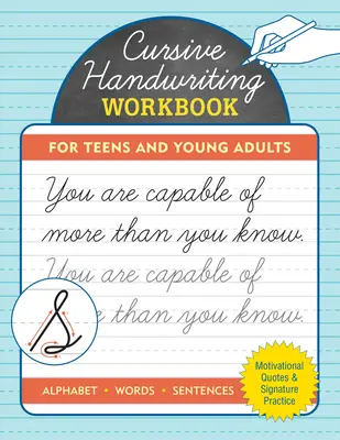 Manuel d'écriture cursive pour adolescents et jeunes adultes - Cursive Handwriting Workbook for Teens and Young Adults