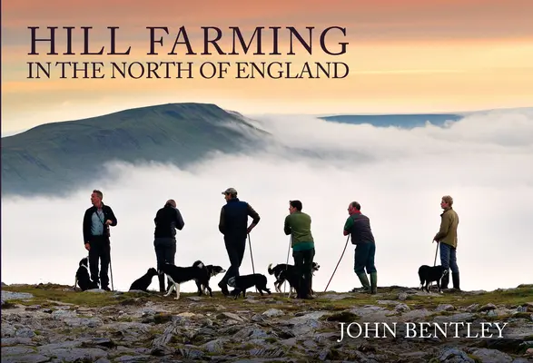 L'agriculture de montagne dans le nord de l'Angleterre - Hill Farming in the North of England