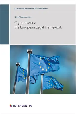 Crypto-actifs : le cadre juridique européen - Crypto-assets: the European Legal Framework