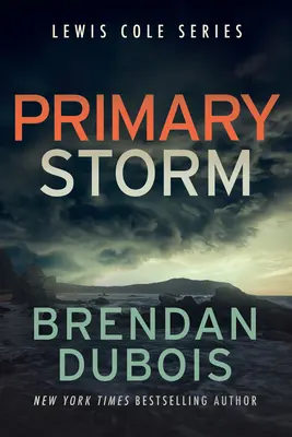 Tempête primaire - Primary Storm