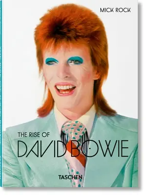 Mick Rock. L'ascension de David Bowie. 1972-1973 - Mick Rock. the Rise of David Bowie. 1972-1973