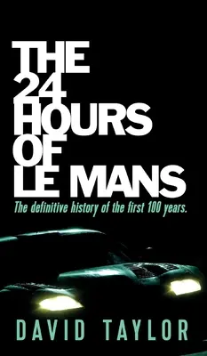 Les 24 heures du Mans - The 24 Hours of Le Mans