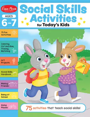 Social Skills Activities for Today's Kids, Ages 6 - 7 Workbook (en anglais) - Social Skills Activities for Today's Kids, Ages 6 - 7 Workbook