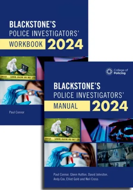 Blackstone's Police Investigators Manual and Workbook 2024 (Manuel et cahier d'exercices des enquêteurs de police de Blackstone) - Blackstone's Police Investigators Manual and Workbook 2024