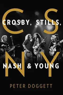 CSNY : Crosby, Stills, Nash et Young - CSNY: Crosby, Stills, Nash and Young