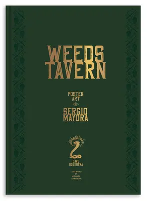 Taverne Weeds : L'affiche de Sergio Mayora - Weeds Tavern: Poster Art by Sergio Mayora