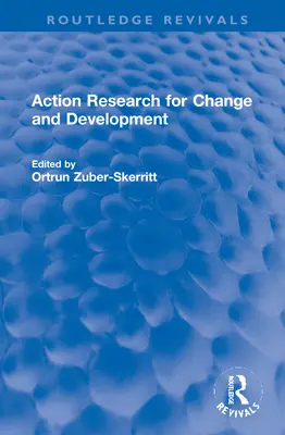 Recherche-action pour le changement et le développement - Action Research for Change and Development