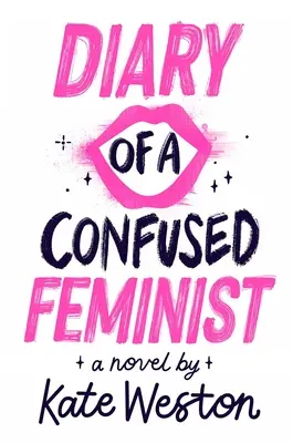 Journal d'une féministe désorientée - Diary of a Confused Feminist