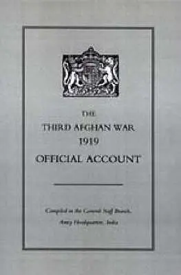 Troisième guerre d'Afghanistan 1919 Compte rendu officiel - Third Afghan War 1919 Official Account
