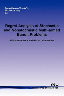 Analyse des regrets pour les problèmes de bandits multiarmés stochastiques et non stochastiques - Regret Analysis of Stochastic and Nonstochastic Multi-Armed Bandit Problems