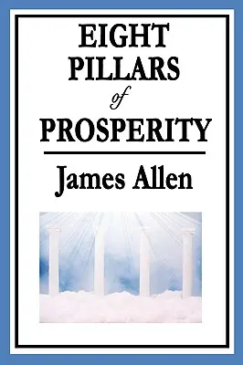 Les huit piliers de la prospérité - Eight Pillars of Prosperity