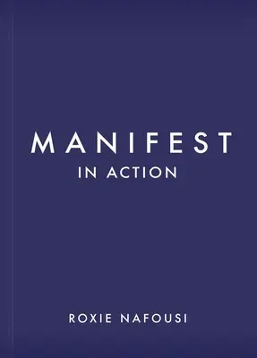 Manifester en action : Déverrouillez votre potentiel illimité - Manifest in Action: Unlock Your Limitless Potential