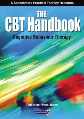 Le manuel de la TCC : La thérapie cognitivo-comportementale - The CBT Handbook: Cognitive Behavioural Therapy