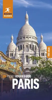 Pocket Rough Guide Paris : Guide de voyage avec eBook gratuit - Pocket Rough Guide Paris: Travel Guide with Free eBook