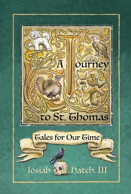 Voyage à Saint-Thomas : Contes pour notre temps - Journey to St. Thomas: Tales for Our Time