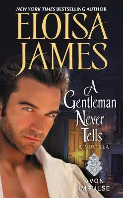 Gentleman Never Tells - Une nouvelle - Gentleman Never Tells - A Novella