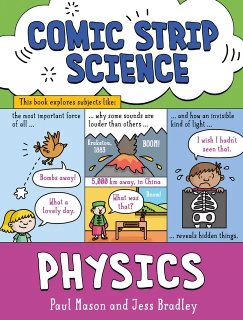 La science en bande dessinée : Physique - La science des forces, de l'énergie et des machines simples - Comic Strip Science: Physics - The science of forces, energy and simple machines