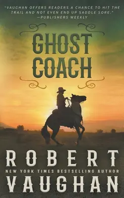 L'homme de la rue : Un classique de l'Ouest Une aventure western classique - Ghost Coach: A Classic Western Adventure