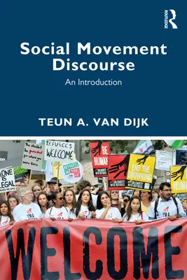 Le discours des mouvements sociaux : Une introduction - Social Movement Discourse: An Introduction