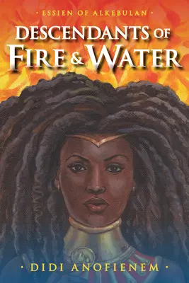 Les descendants du feu et de l'eau - Descendants of Fire & Water