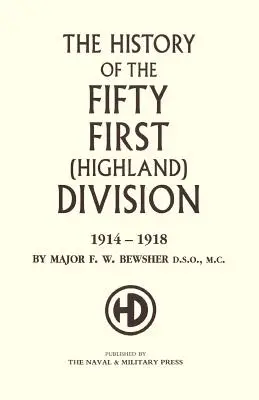 Histoire de la 51e division (Highland) 1914-1918 - History of the 51st (Highland) Division 1914-1918
