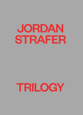 Jordan Strafer : Trilogie - Jordan Strafer: Trilogy