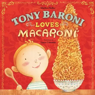 Tony Baroni aime les macaronis - Tony Baroni Loves Macaroni