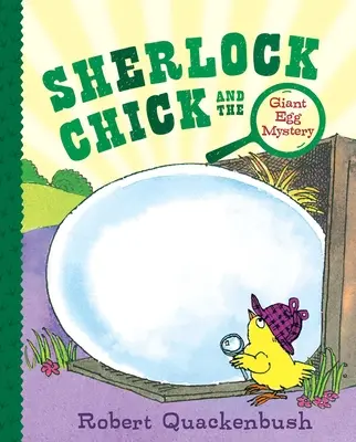 Sherlock Chick et le mystère de l'œuf géant - Sherlock Chick and the Giant Egg Mystery