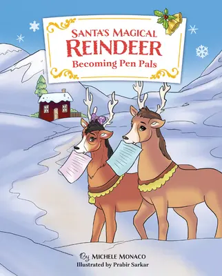 Les rennes magiques du Père Noël : Devenir correspondants - Santa's Magical Reindeer: Becoming Pen Pals