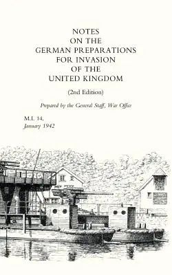 Notes sur les préparatifs allemands en vue de l'invasion du Royaume-Uni - Notes on German Preparations for the Invasion of the United Kingdom