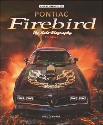 Pontiac Firebird - L'auto-biographie - Pontiac Firebird - The Auto-Biography