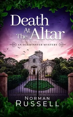 DEATH AT THE ALTAR un meurtre mystérieux absolument captivant et plein de rebondissements - DEATH AT THE ALTAR an absolutely gripping murder mystery full of twists