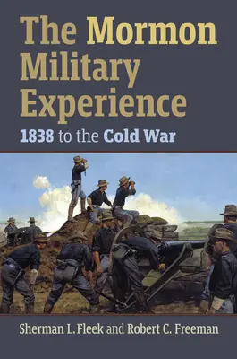 L'expérience militaire des mormons : De 1938 à la guerre froide - The Mormon Military Experience: 1938 to the Cold War