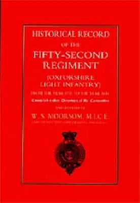 Historique du Cinquante-deuxième Régiment (Oxfordshire Light Infantry) de l'année 1755 à l'année 1858 - Historical Record of the Fifty-Second Regiment (Oxfordshire Light Infantry) from the Year 1755 to the Year 1858