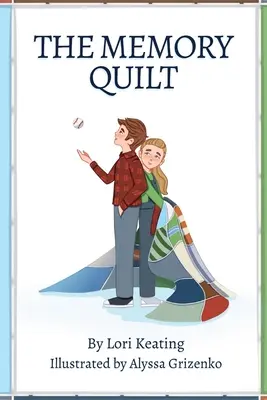 La courtepointe de la mémoire - The Memory Quilt