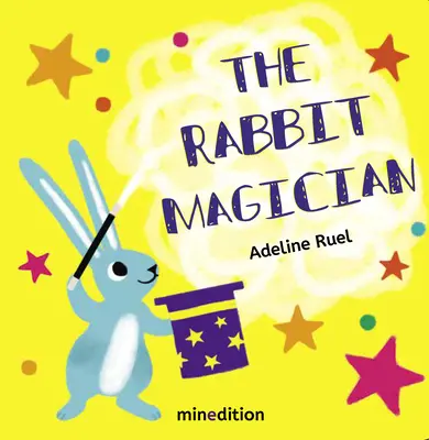 Le lapin magicien - The Rabbit Magician