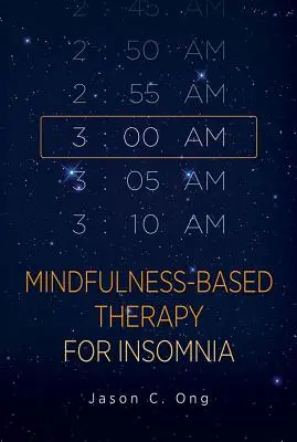 Thérapie basée sur la pleine conscience pour l'insomnie - Mindfulness-Based Therapy for Insomnia