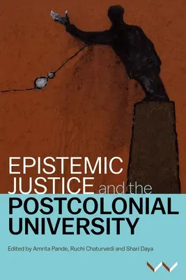 Justice épistémique et université postcoloniale - Epistemic Justice and the Postcolonial University