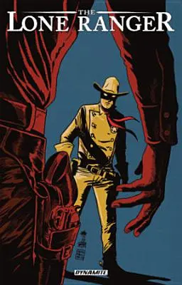 The Lone Ranger Volume 8 : The Long Road Home (en anglais) - The Lone Ranger Volume 8: The Long Road Home