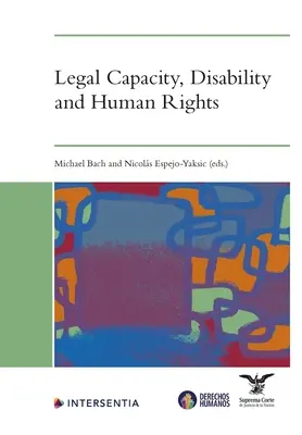 Capacité juridique, handicap et droits de l'homme - Legal Capacity, Disability and Human Rights