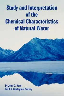 Étude et interprétation des caractéristiques chimiques de l'eau naturelle - Study and Interpretation of the Chemical Characteristics of Natural Water