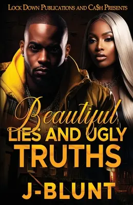 De beaux mensonges et de vilaines vérités - Beautiful Lies and Ugly Truths