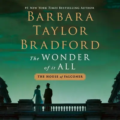 La merveille de tout cela : Un roman de la maison Falconer - The Wonder of It All: A House of Falconer Novel