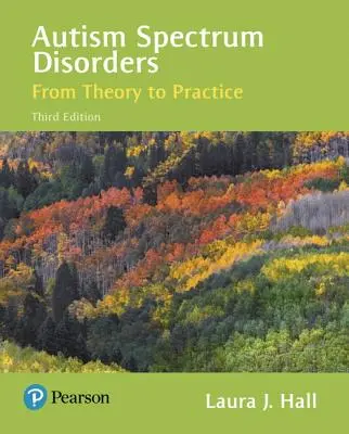 Les troubles du spectre autistique : De la théorie à la pratique - Autism Spectrum Disorders: From Theory to Practice