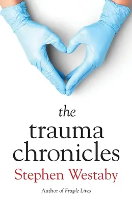 Chroniques de traumatismes - The Trauma Chronicles