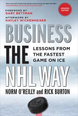 Les affaires à la manière de la LNH : Les leçons du jeu le plus rapide sur glace - Business the NHL Way: Lessons from the Fastest Game on Ice