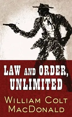 La loi et l'ordre, sans limite : Une histoire de Gregory Quist - Law and Order, Unlimited: A Gregory Quist Story