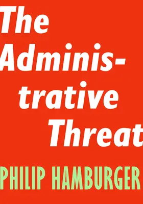 La menace administrative - The Administrative Threat