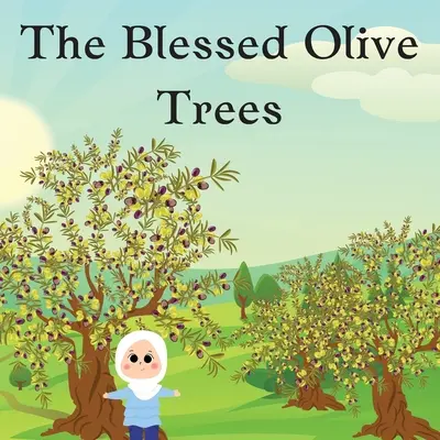 Les oliviers bénis - The Blessed Olive Trees