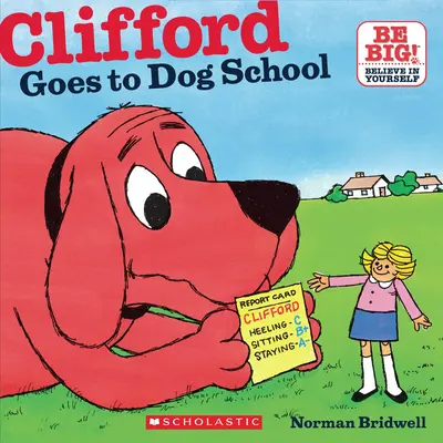 Clifford va à l'école des chiens - Clifford Goes to Dog School